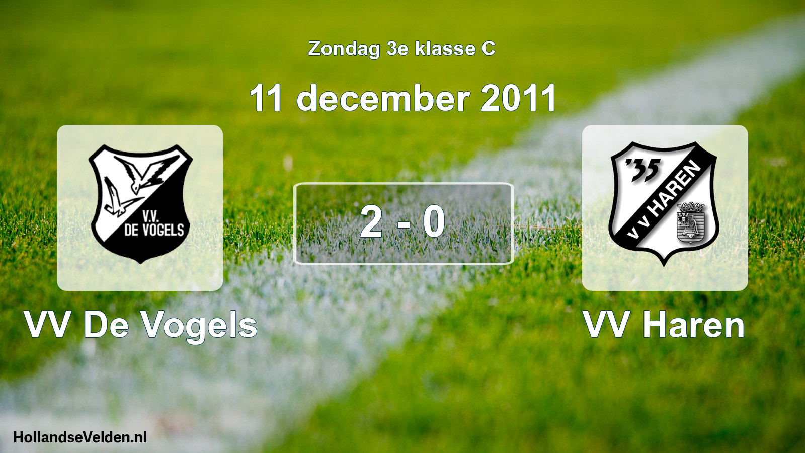 Total number of matches played: VV De Vogels - VV Haren 2 - 0 (11 December 2011)