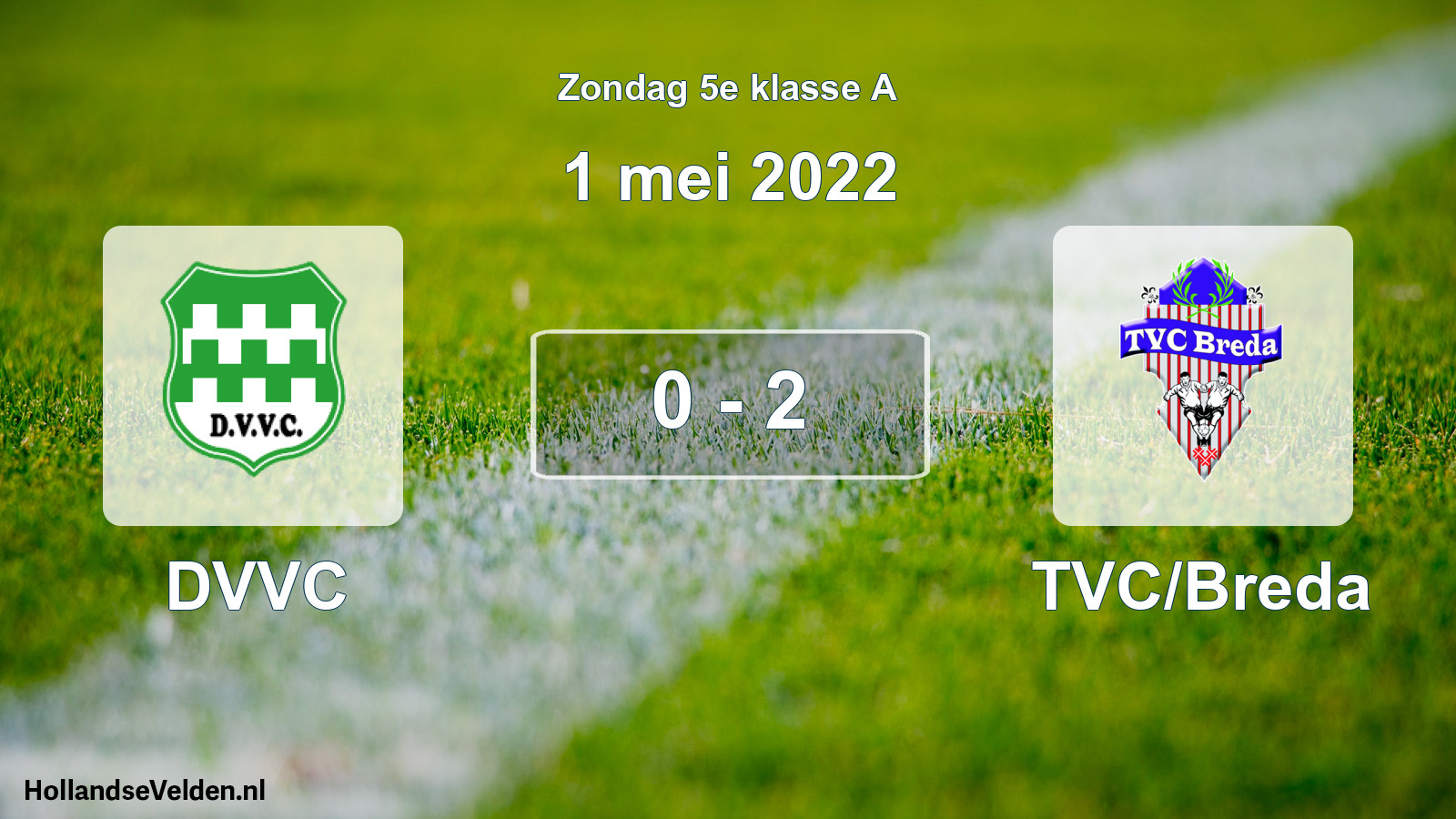 Total number of matches played: DVVC - TVC/Breda 0 - 2 (1 May 2022)