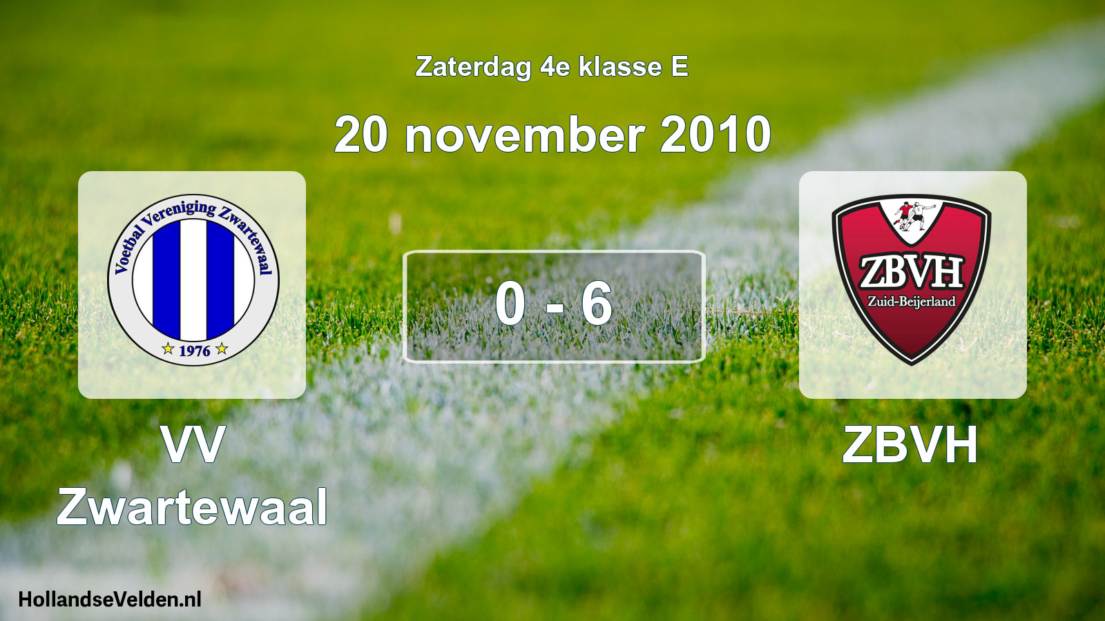 Total number of matches played: VV Zwartewaal - ZBVH 0 - 6 (20 November 2010)