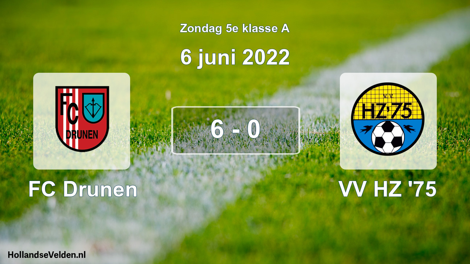Total number of matches played: FC Drunen - VV HZ '75 6 - 0 (6 June 2022)