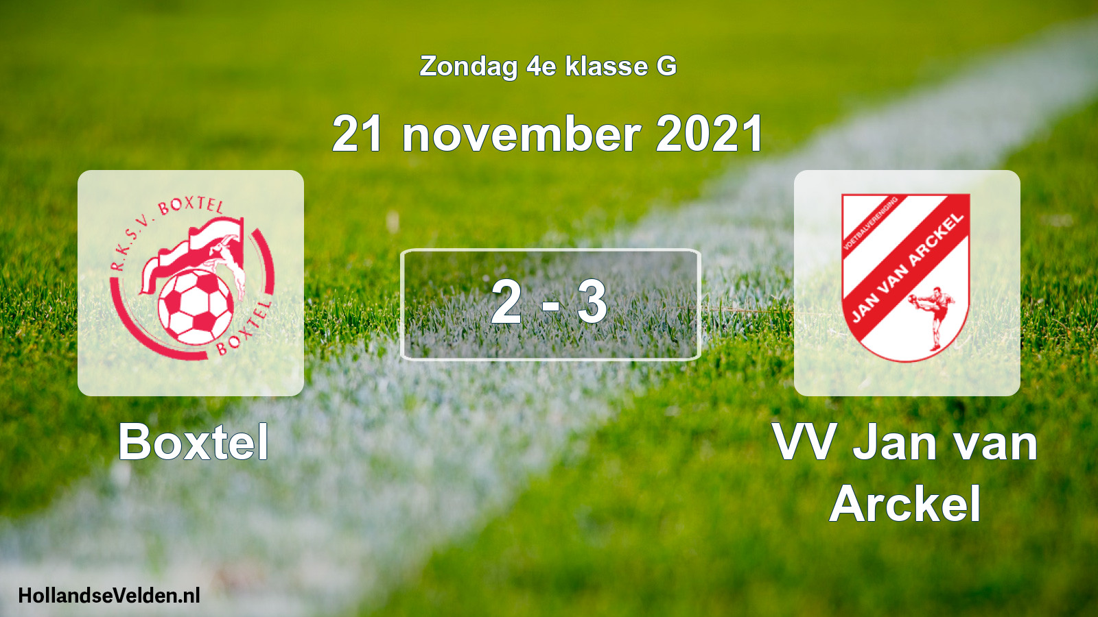 Total number of matches played: Boxtel - VV Jan van Arckel 2 - 3 (21 November 2021)