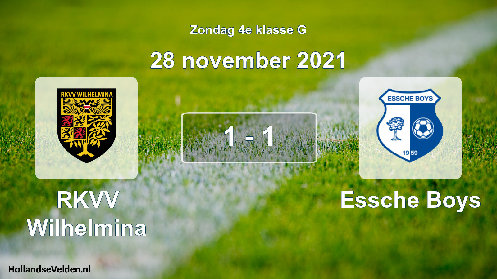 Total number of matches played: RKVV Wilhelmina - Essche Boys 1 - 1 (28 November 2021)