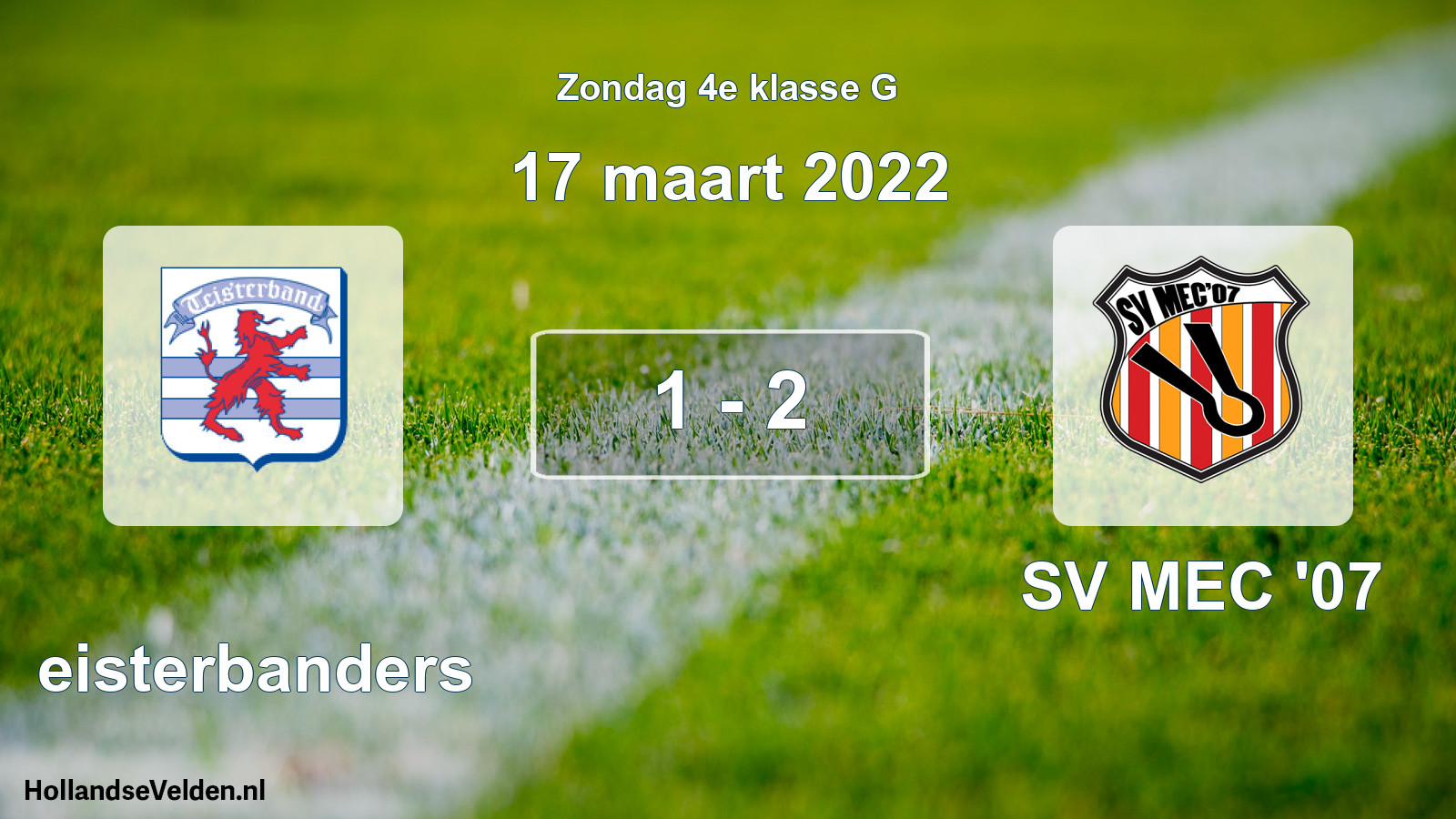 Total number of matches played: Teisterbanders - SV MEC '07 1 - 2 (17 March 2022)