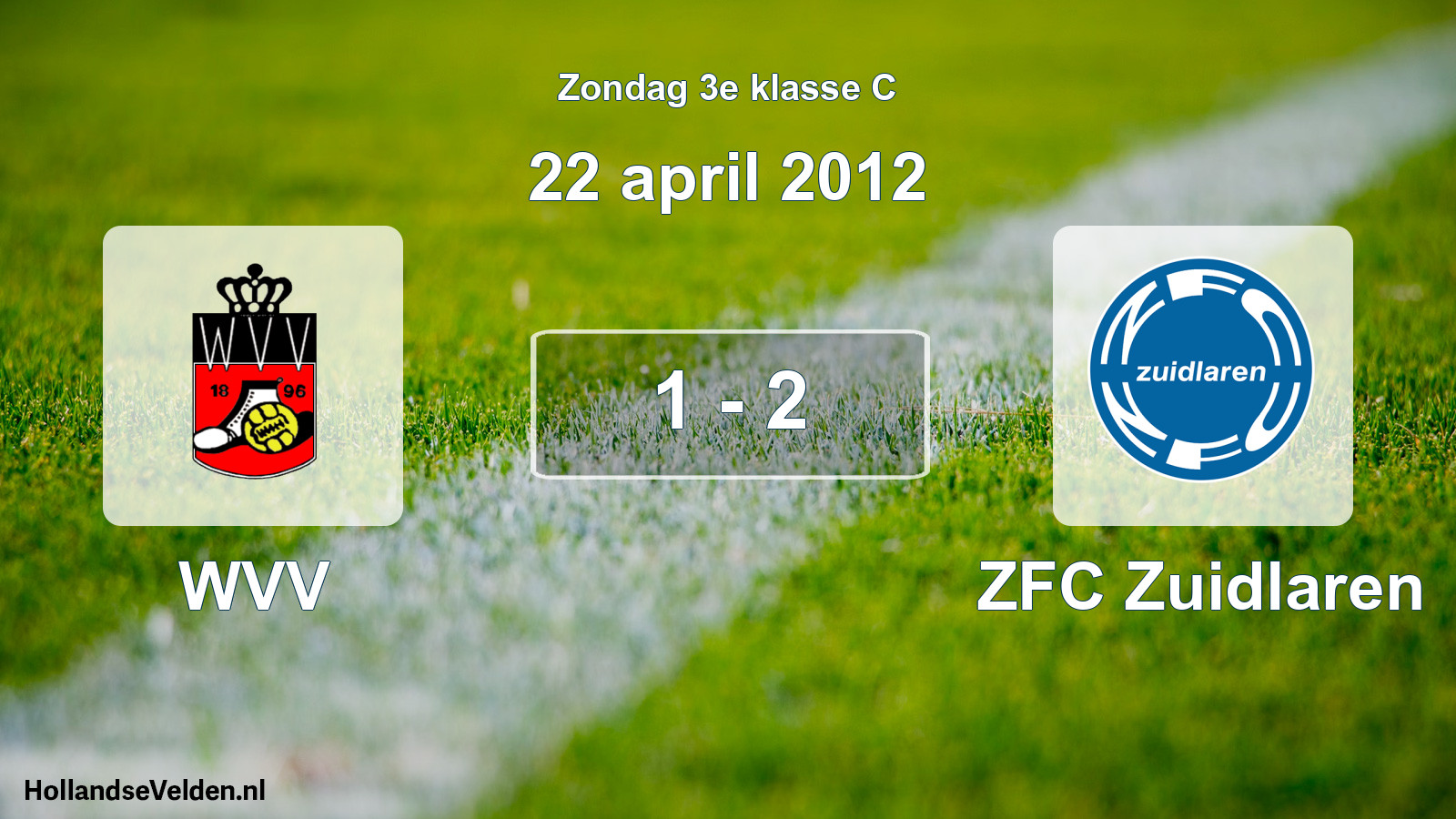 Total number of matches played: WVV - ZFC Zuidlaren 1 - 2 (22 April 2012)