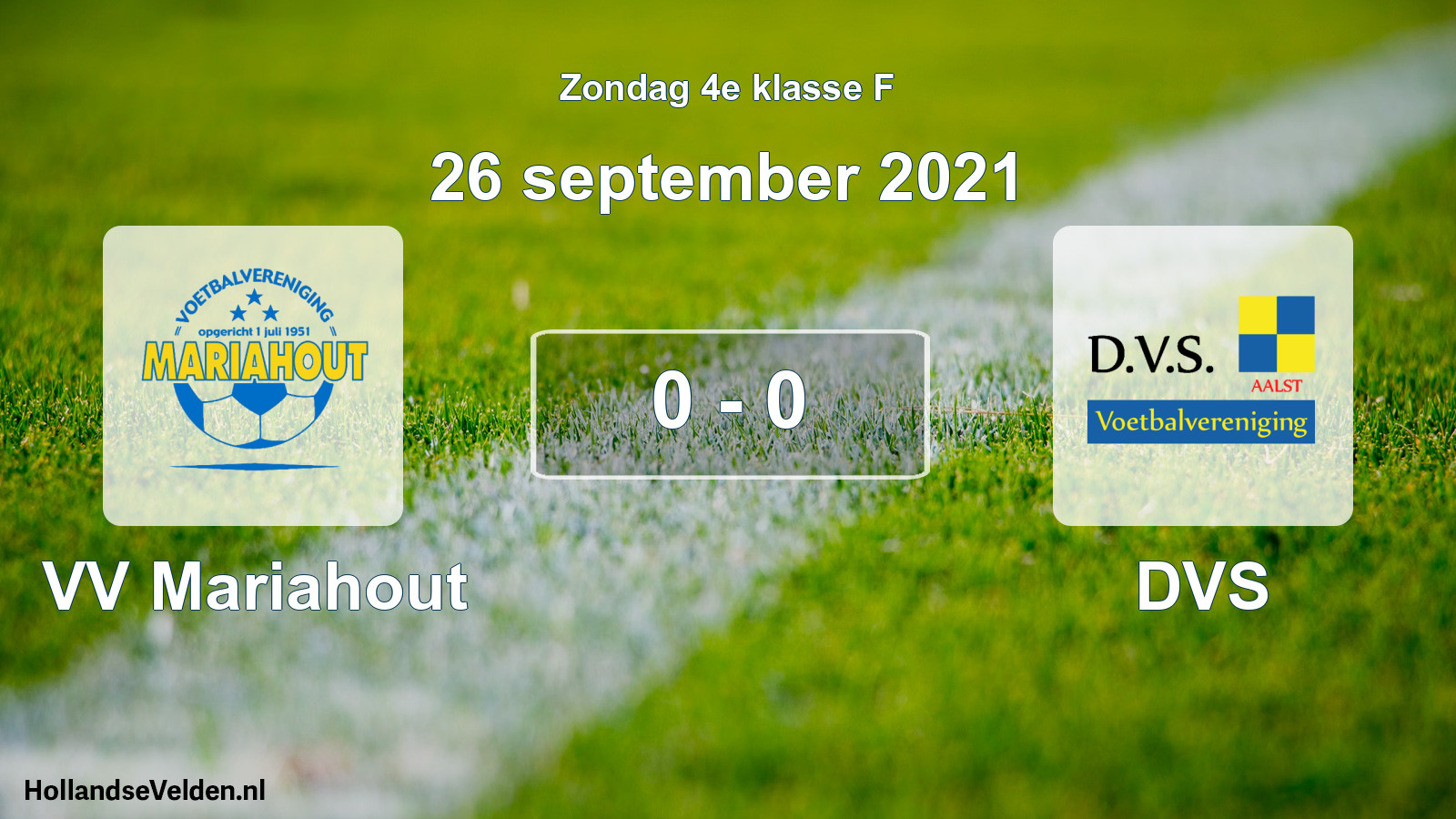 Total number of matches played: VV Mariahout - DVS 0 - 0 (26 September 2021)