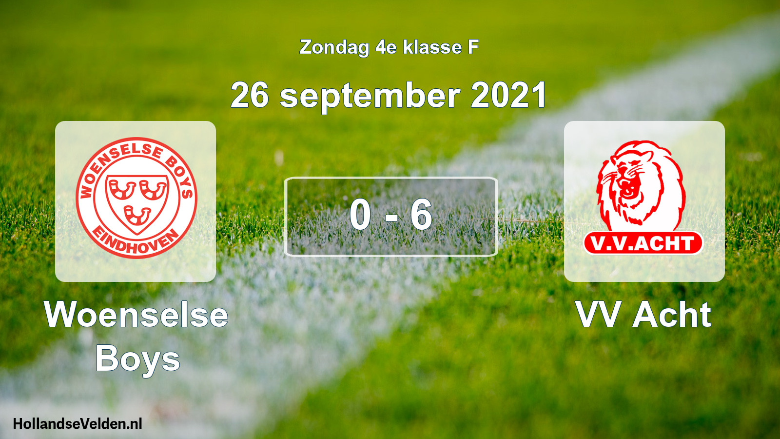 Total number of matches played: Woenselse Boys - VV Acht 0 - 6 (26 September 2021)