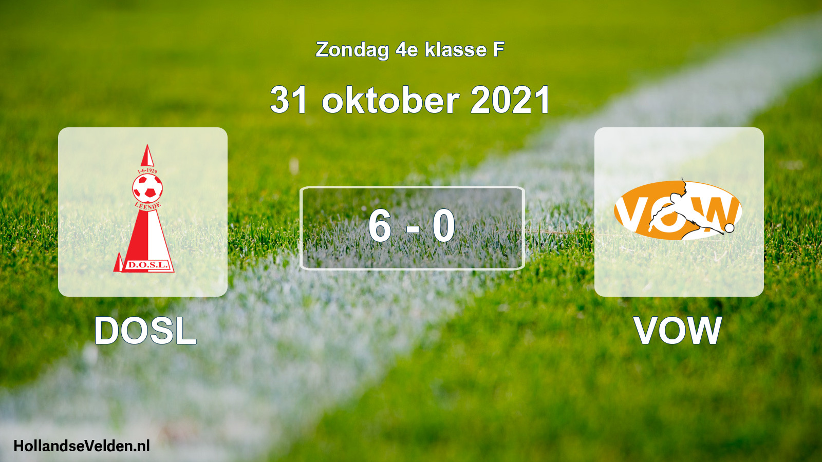 Total number of matches played: DOSL - VOW 6 - 0 (31 October 2021)