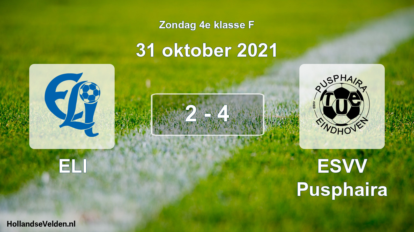 Total number of matches played: ELI - ESVV Pusphaira 2 - 4 (31 October 2021)