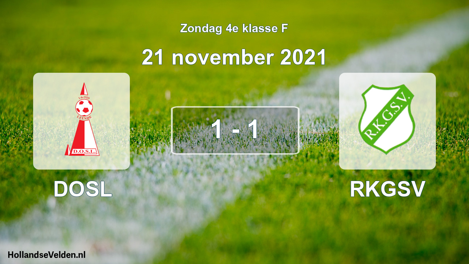 Total number of matches played: DOSL - RKGSV 1 - 1 (21 November 2021)