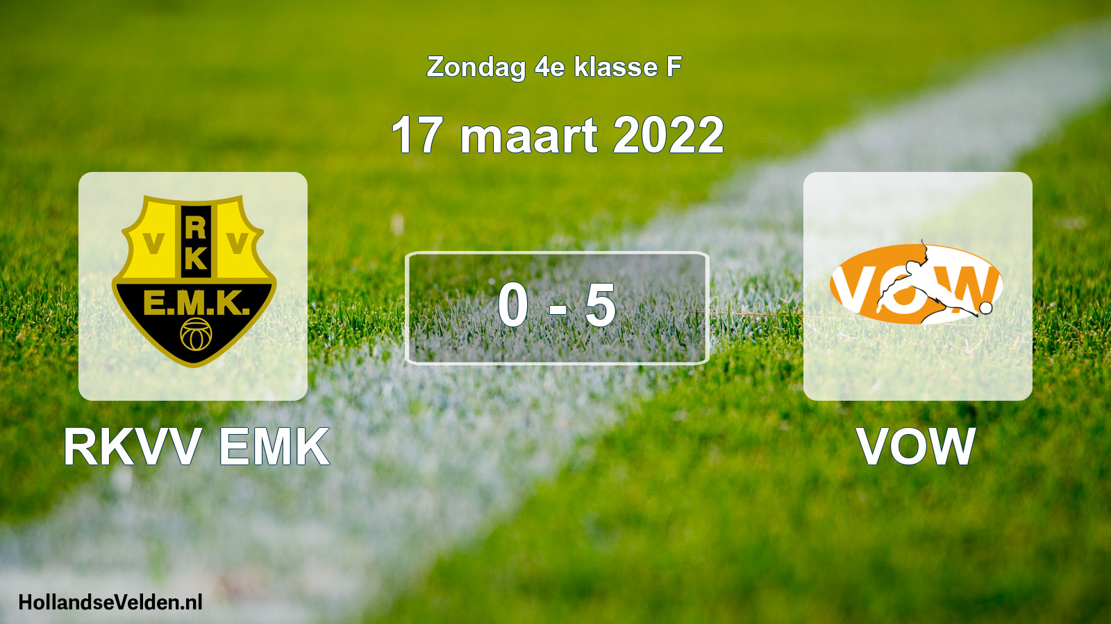 Total number of matches played: RKVV EMK - VOW 0 - 5 (17 March 2022)