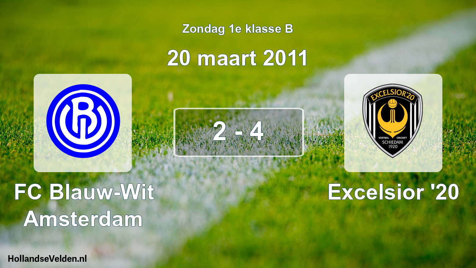 Total number of matches played: FC Blauw-Wit Amsterdam - Excelsior '20 2 - 4 (20 March 2011)
