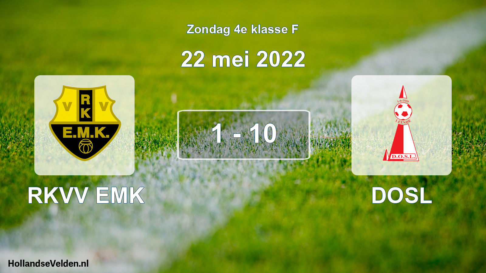 Total number of matches played: RKVV EMK - DOSL 1 - 10 (22 May 2022)