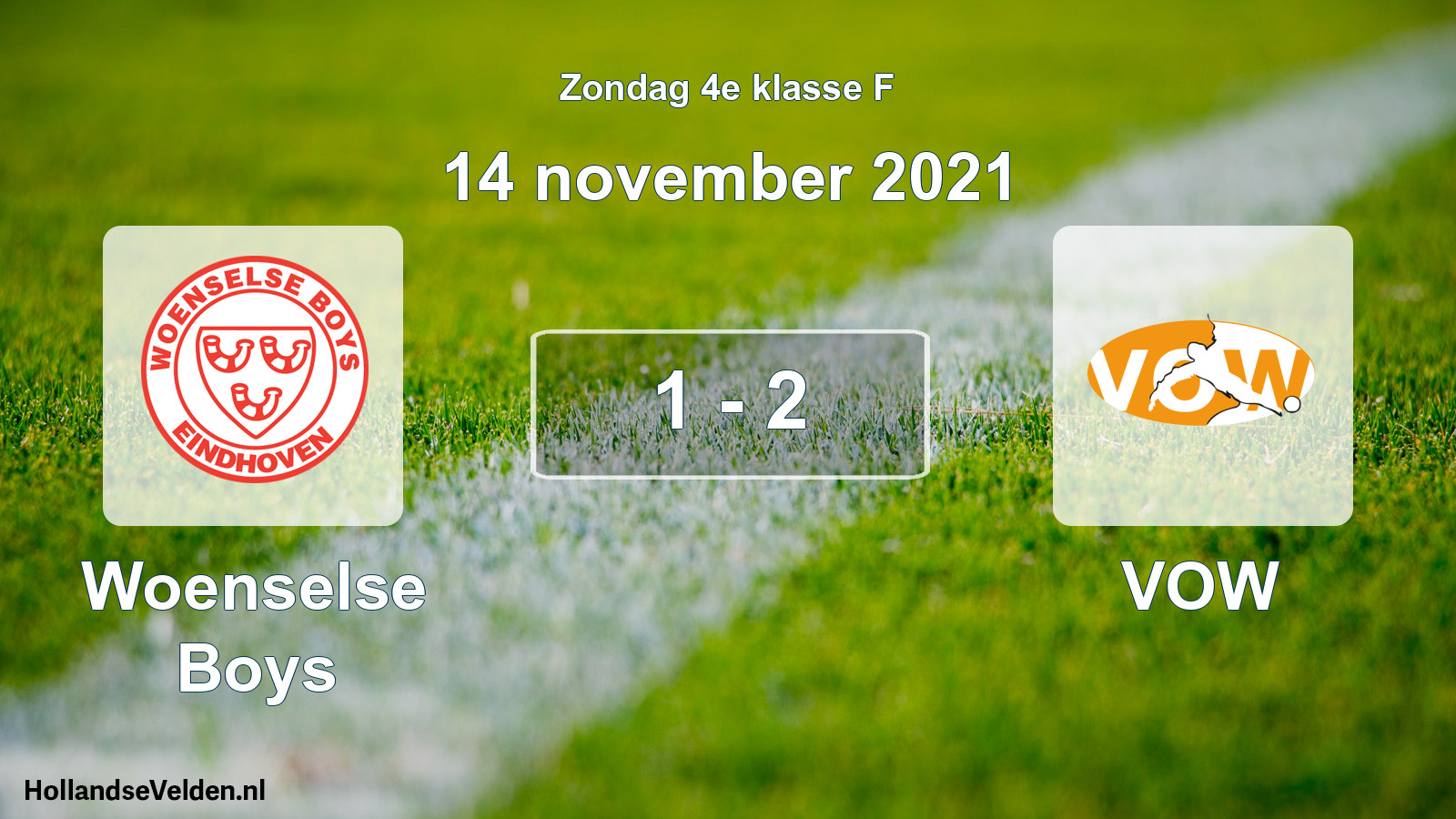 Total number of matches played: Woenselse Boys - VOW 1 - 2 (14 November 2021)