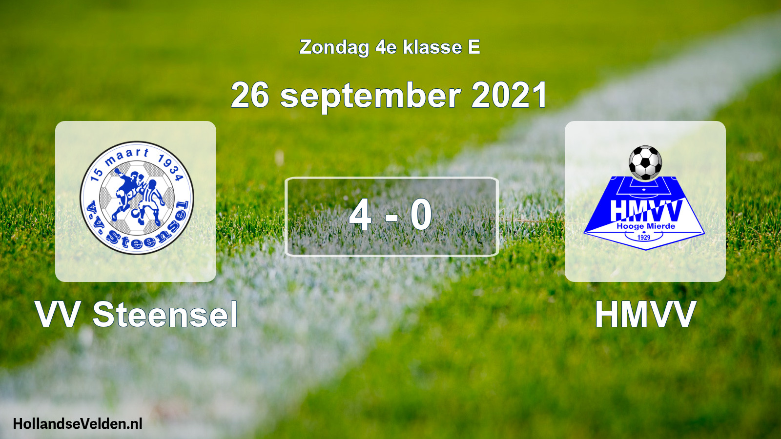 Total number of matches played: VV Steensel - HMVV 4 - 0 (26 September 2021)
