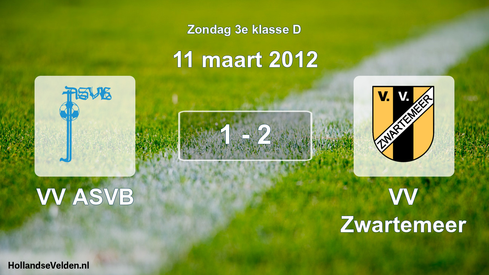 Total number of matches played: VV ASVB - VV Zwartemeer 1 - 2 (11 March 2012)