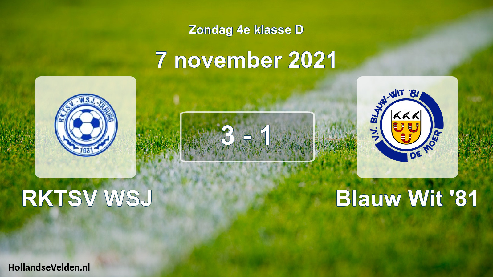 Total number of matches played: RKTSV WSJ - Blauw Wit '81 3 - 1 (7 November 2021)