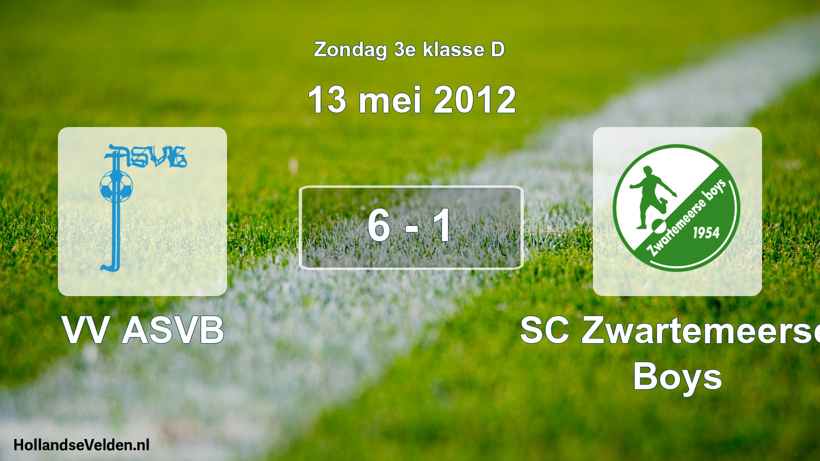 Total number of matches played: VV ASVB - SC Zwartemeerse Boys 6 - 1 (13 May 2012)