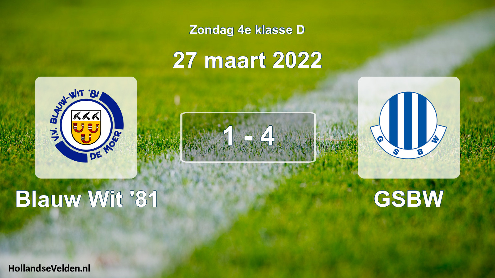Total number of matches played: Blauw Wit '81 - GSBW 1 - 4 (27 March 2022)