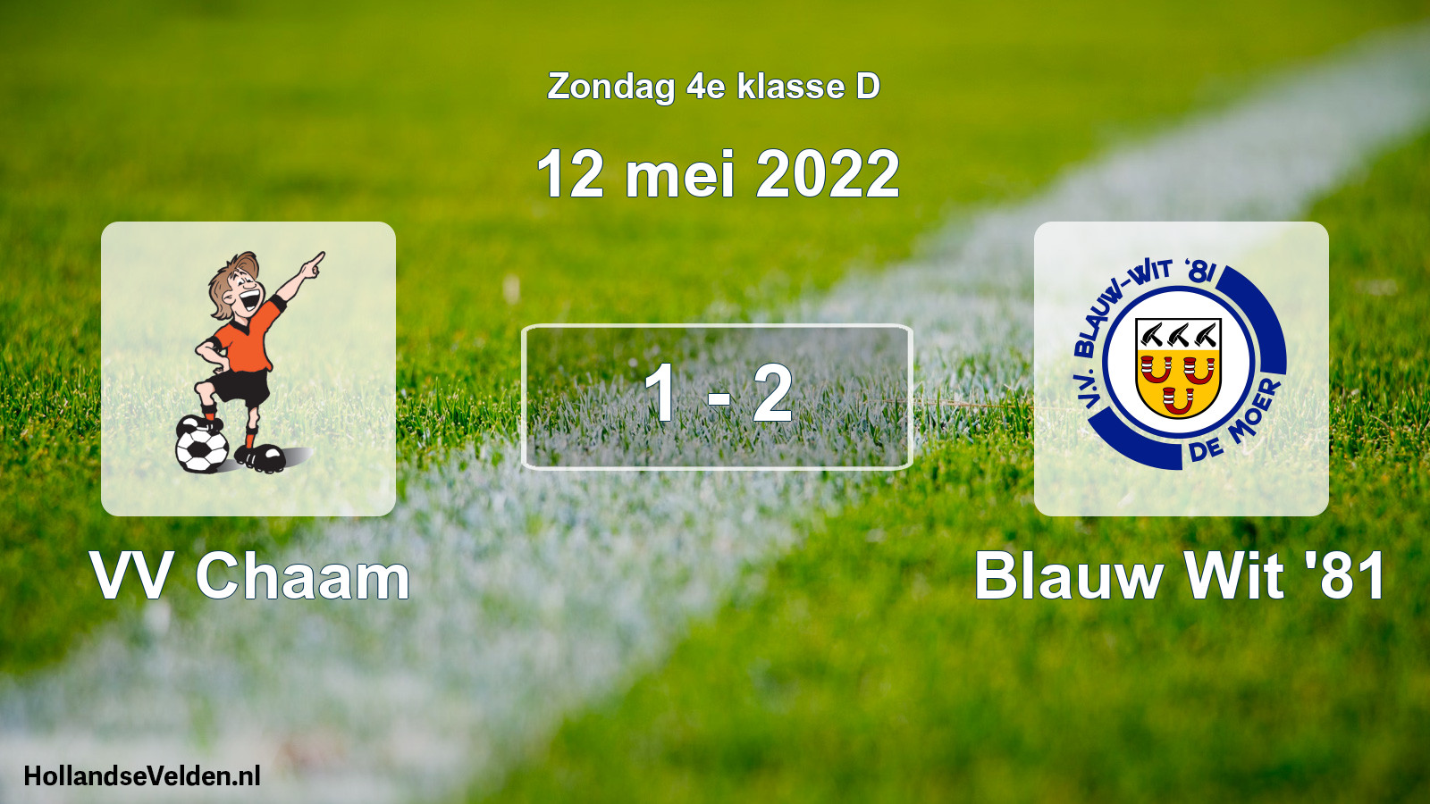 Total number of matches played: VV Chaam - Blauw Wit '81 1 - 2 (12 May 2022)