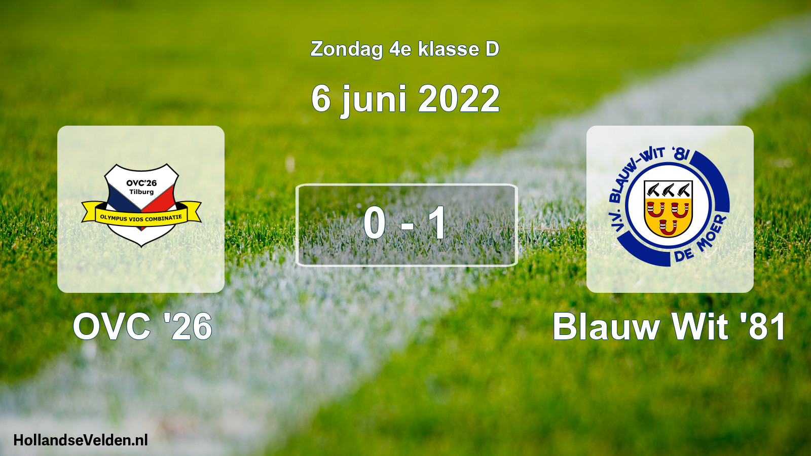 Total number of matches played: OVC '26 - Blauw Wit '81 0 - 1 (6 June 2022)