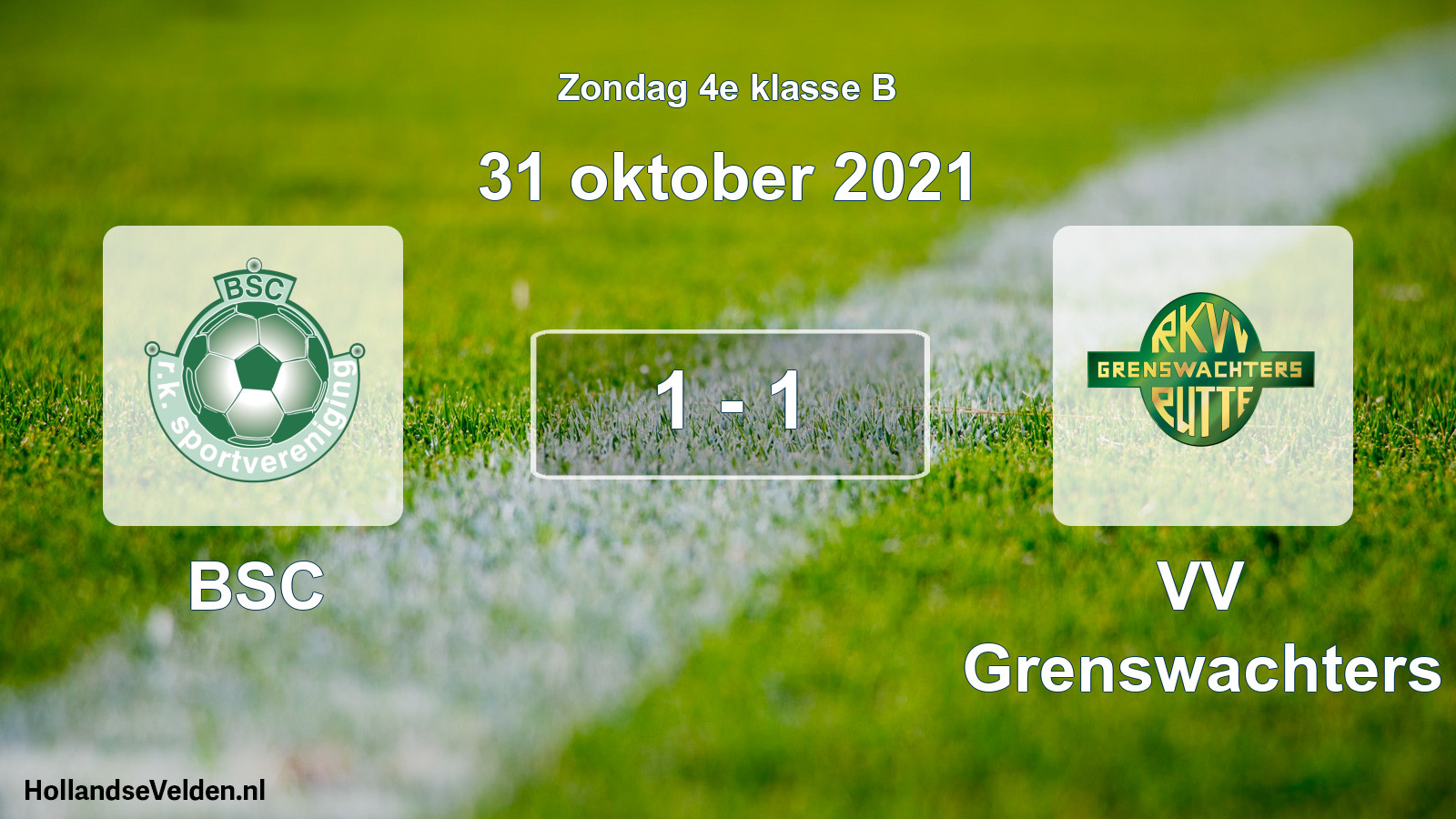 Total number of matches played: BSC - VV Grenswachters 1 - 1 (31 October 2021)