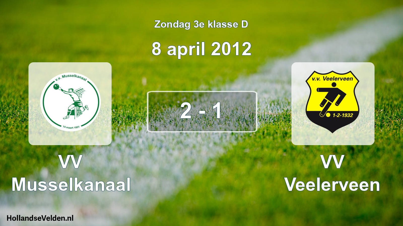Total number of matches played: VV Musselkanaal - VV Veelerveen 2 - 1 (8 April 2012)