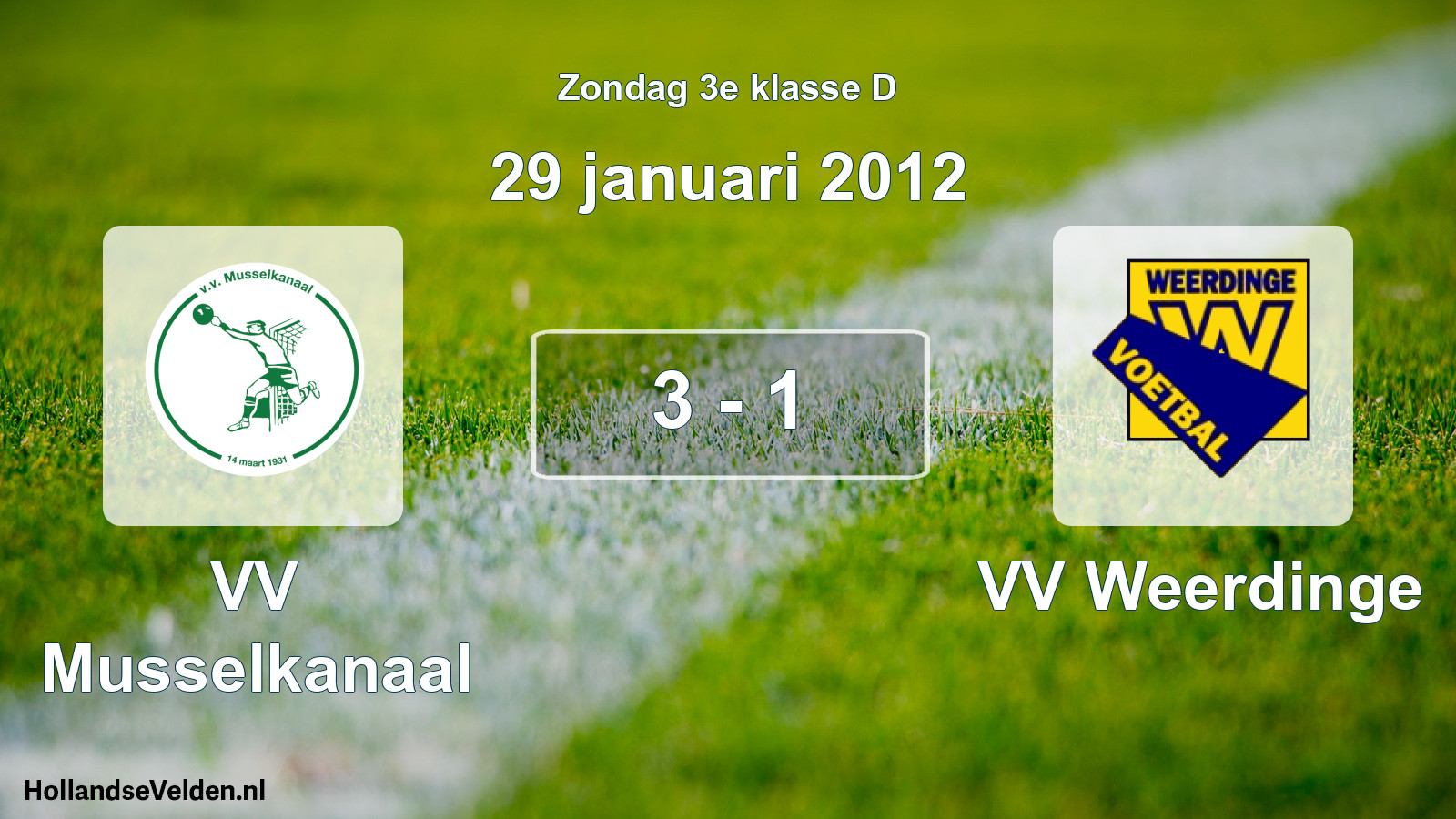 Total number of matches played: VV Musselkanaal - VV Weerdinge 3 - 1 (29 January 2012)