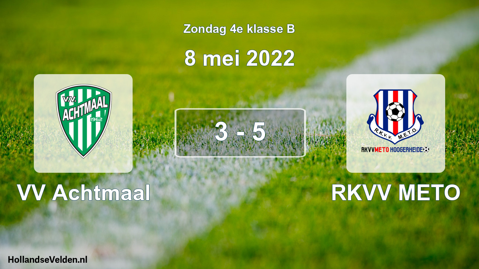 Total number of matches played: VV Achtmaal - RKVV METO 3 - 5 (8 May 2022)