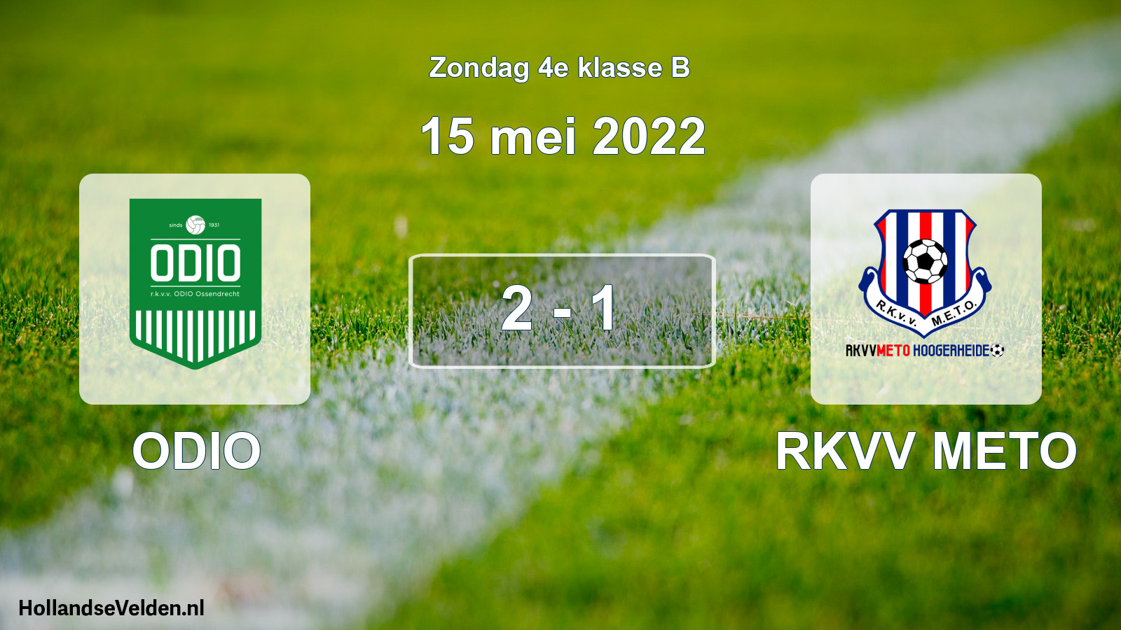 Total number of matches played: ODIO - RKVV METO 2 - 1 (15 May 2022)