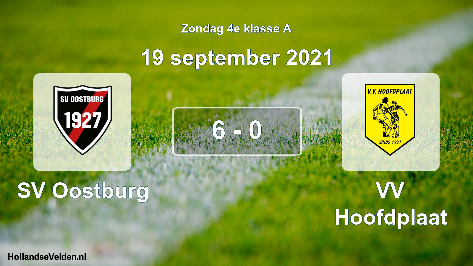 Total number of matches played: SV Oostburg - VV Hoofdplaat 6 - 0 (19 September 2021)