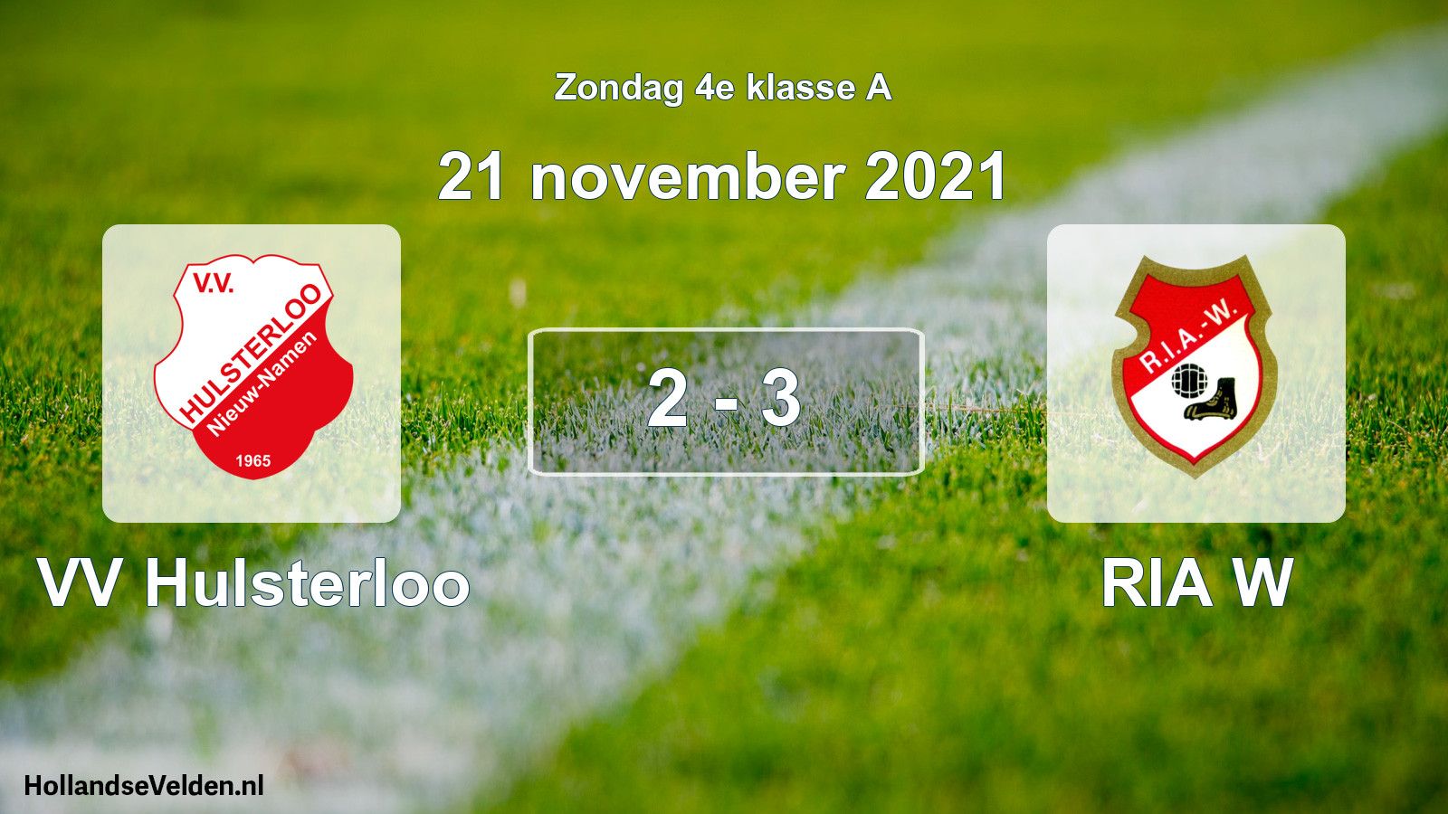 Total number of matches played: VV Hulsterloo - RIA W 2 - 3 (21 November 2021)