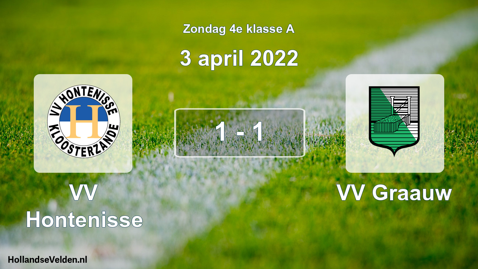 Total number of matches played: VV Hontenisse - VV Graauw 1 - 1 (3 April 2022)