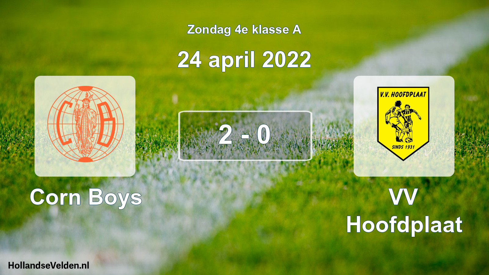 Total number of matches played: Corn Boys - VV Hoofdplaat 2 - 0 (24 April 2022)