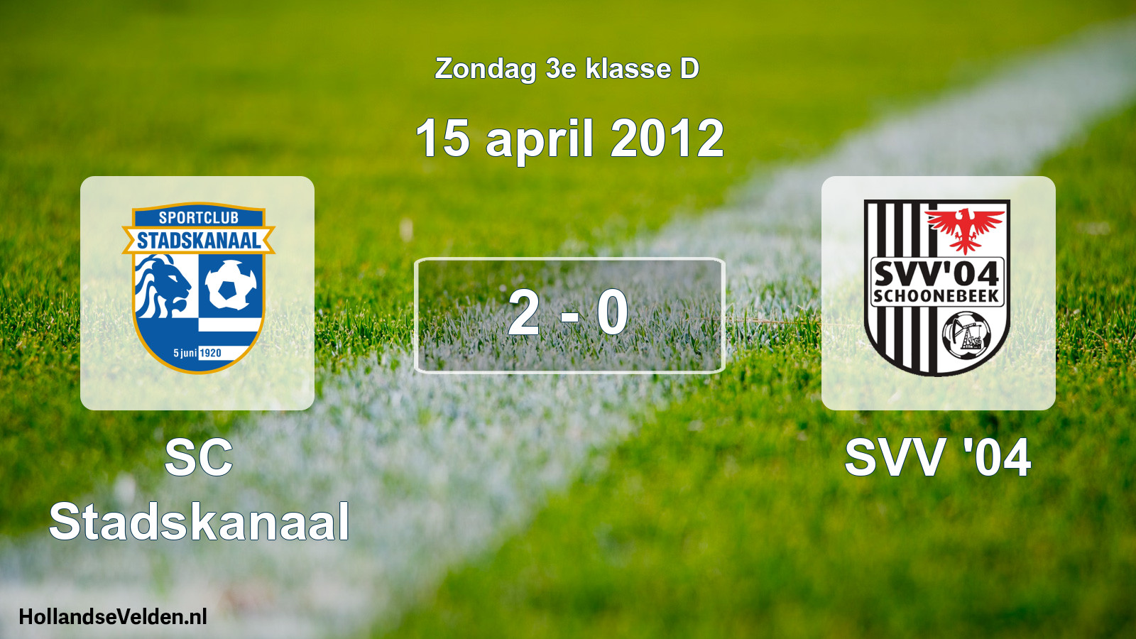 Total number of matches played: SC Stadskanaal - SVV '04 2 - 0 (15 April 2012)