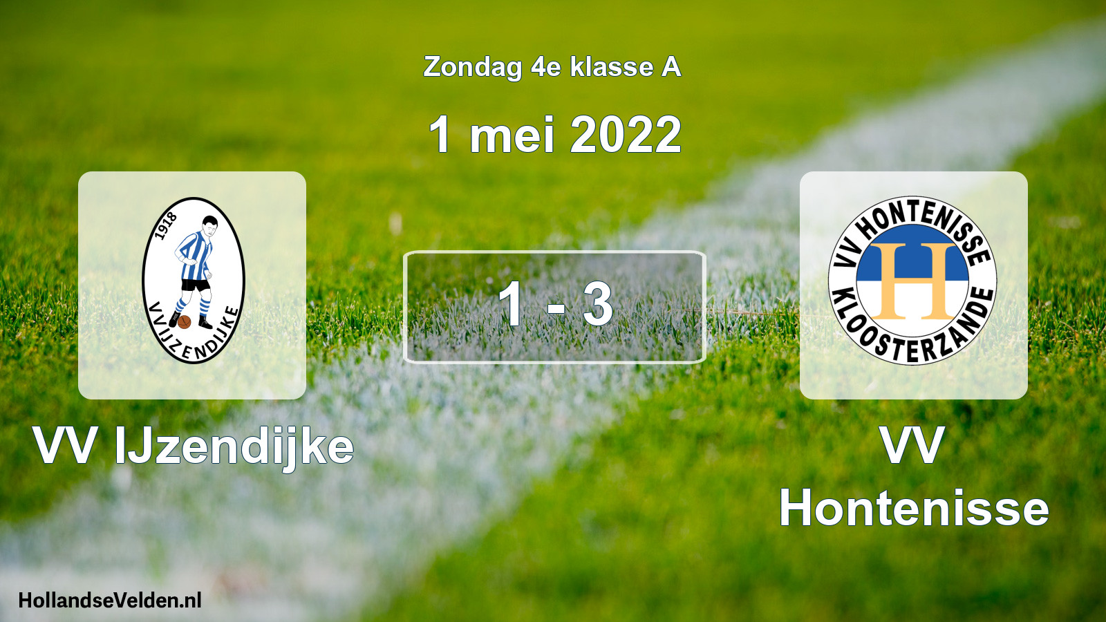 Total number of matches played: VV IJzendijke - VV Hontenisse 1 - 3 (1 May 2022)