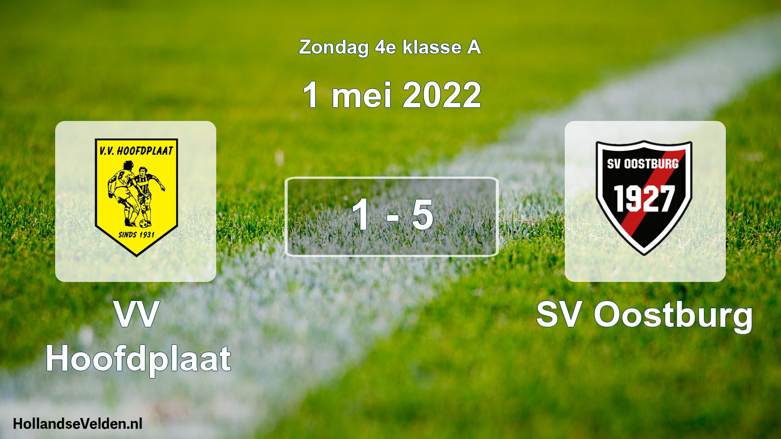 Total number of matches played: VV Hoofdplaat - SV Oostburg 1 - 5 (1 May 2022)