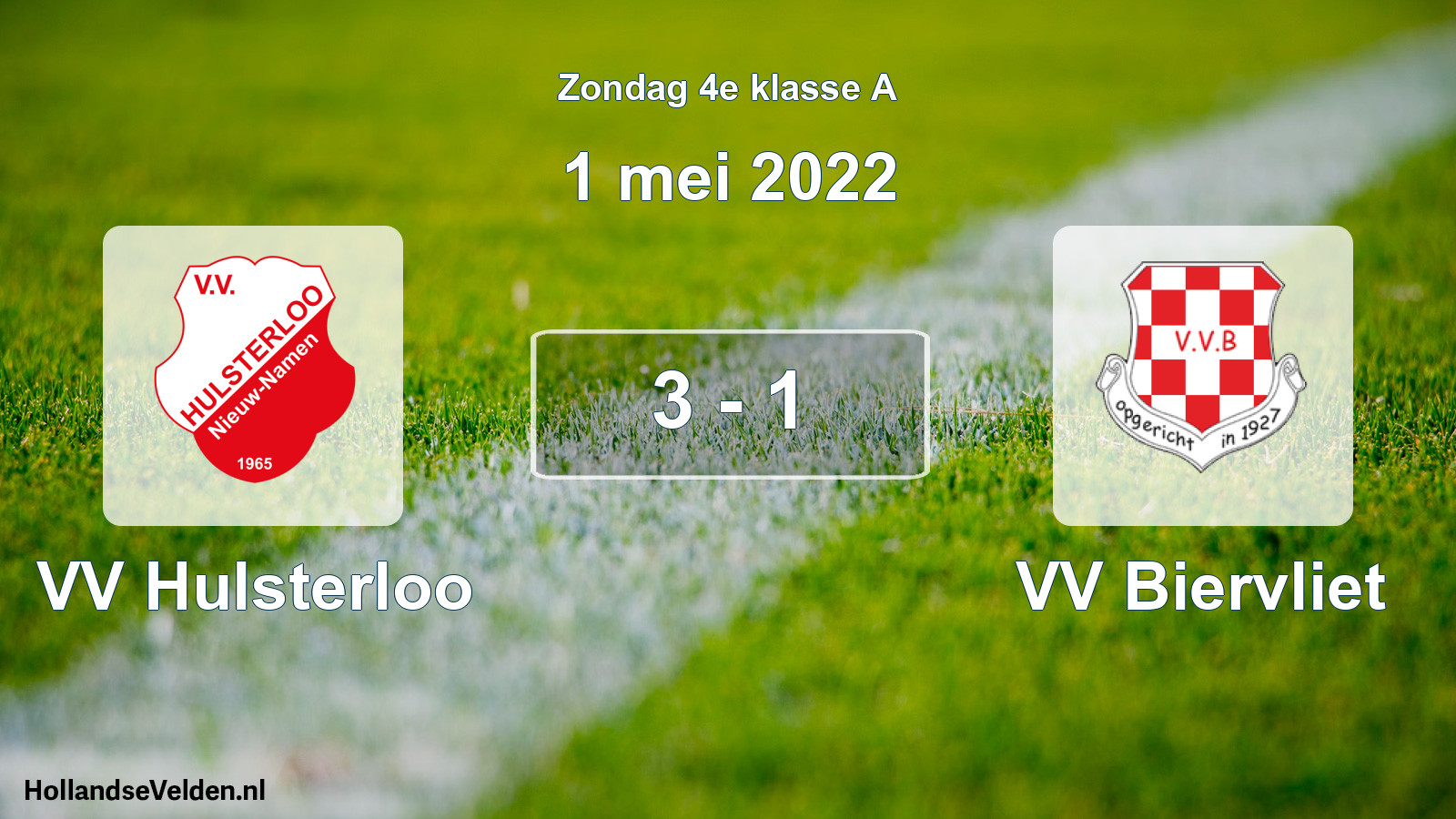 Total number of matches played: VV Hulsterloo - VV Biervliet 3 - 1 (1 May 2022)