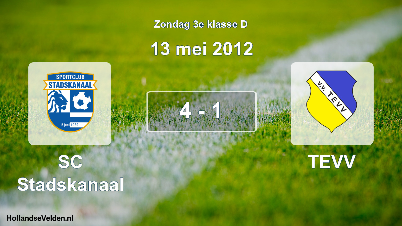 Total number of matches played: SC Stadskanaal - TEVV 4 - 1 (13 May 2012)