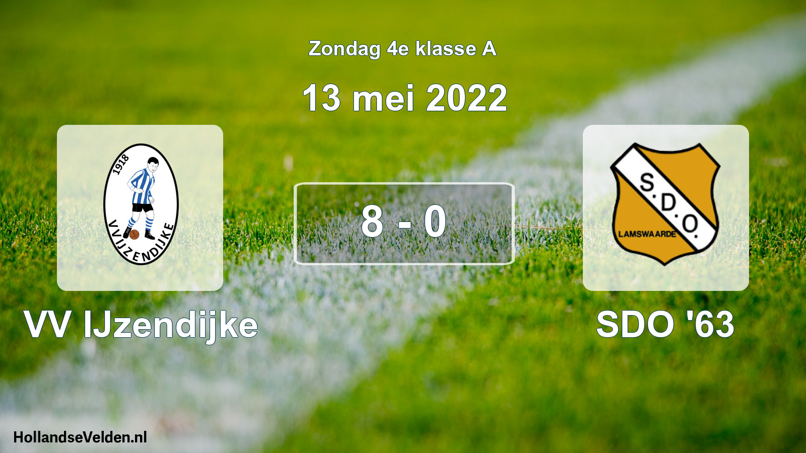 Total number of matches played: VV IJzendijke - SDO '63 8 - 0 (13 May 2022)