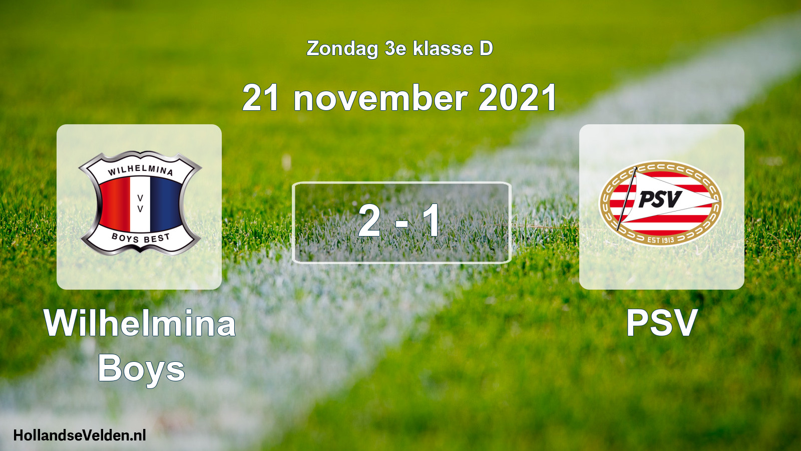Total number of matches played: Wilhelmina Boys - PSV 2 - 1 (21 November 2021)