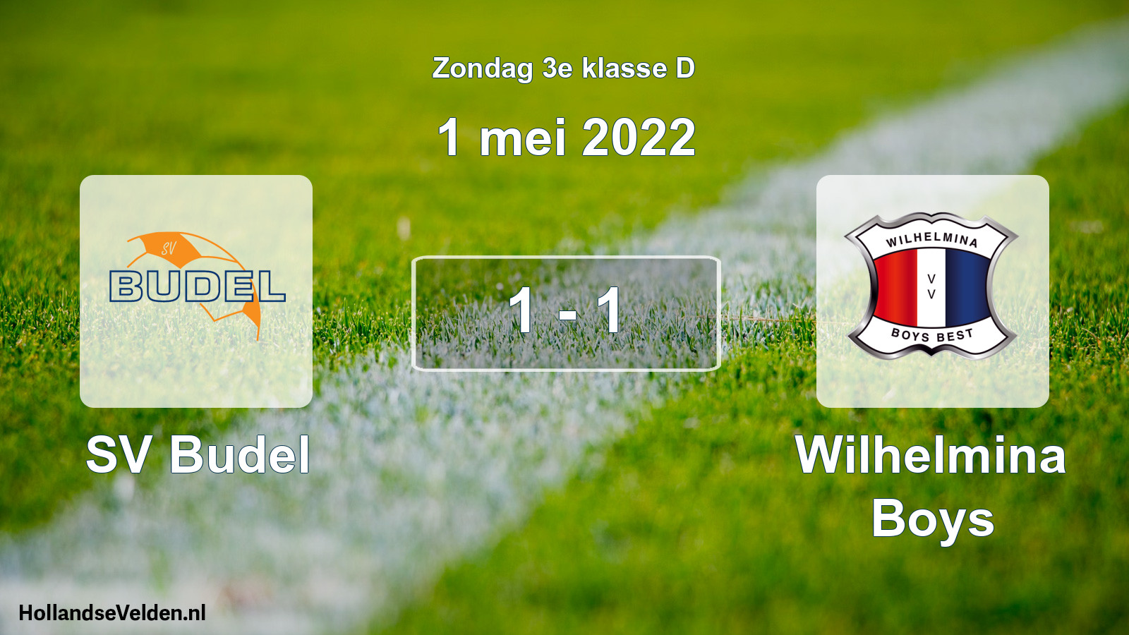 Total number of matches played: SV Budel - Wilhelmina Boys 1 - 1 (1 May 2022)