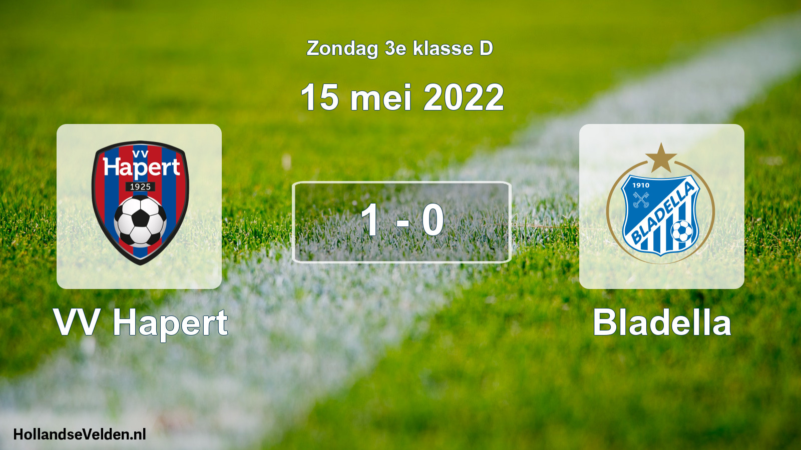 Total number of matches played: VV Hapert - Bladella 1 - 0 (15 May 2022)