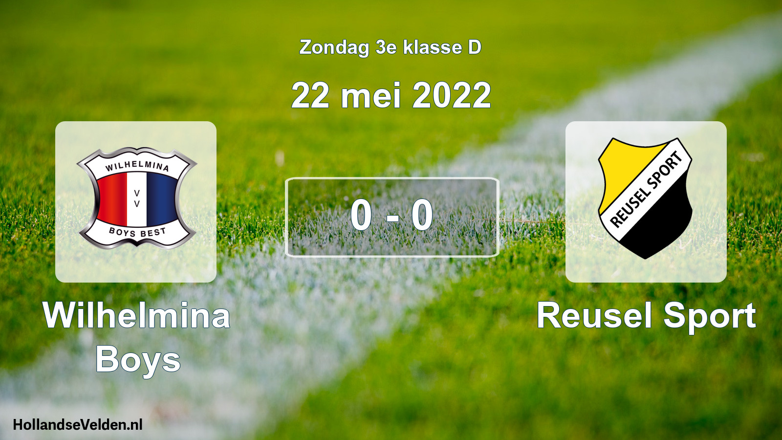 Total number of matches played: Wilhelmina Boys - Reusel Sport 0 - 0 (22 May 2022)
