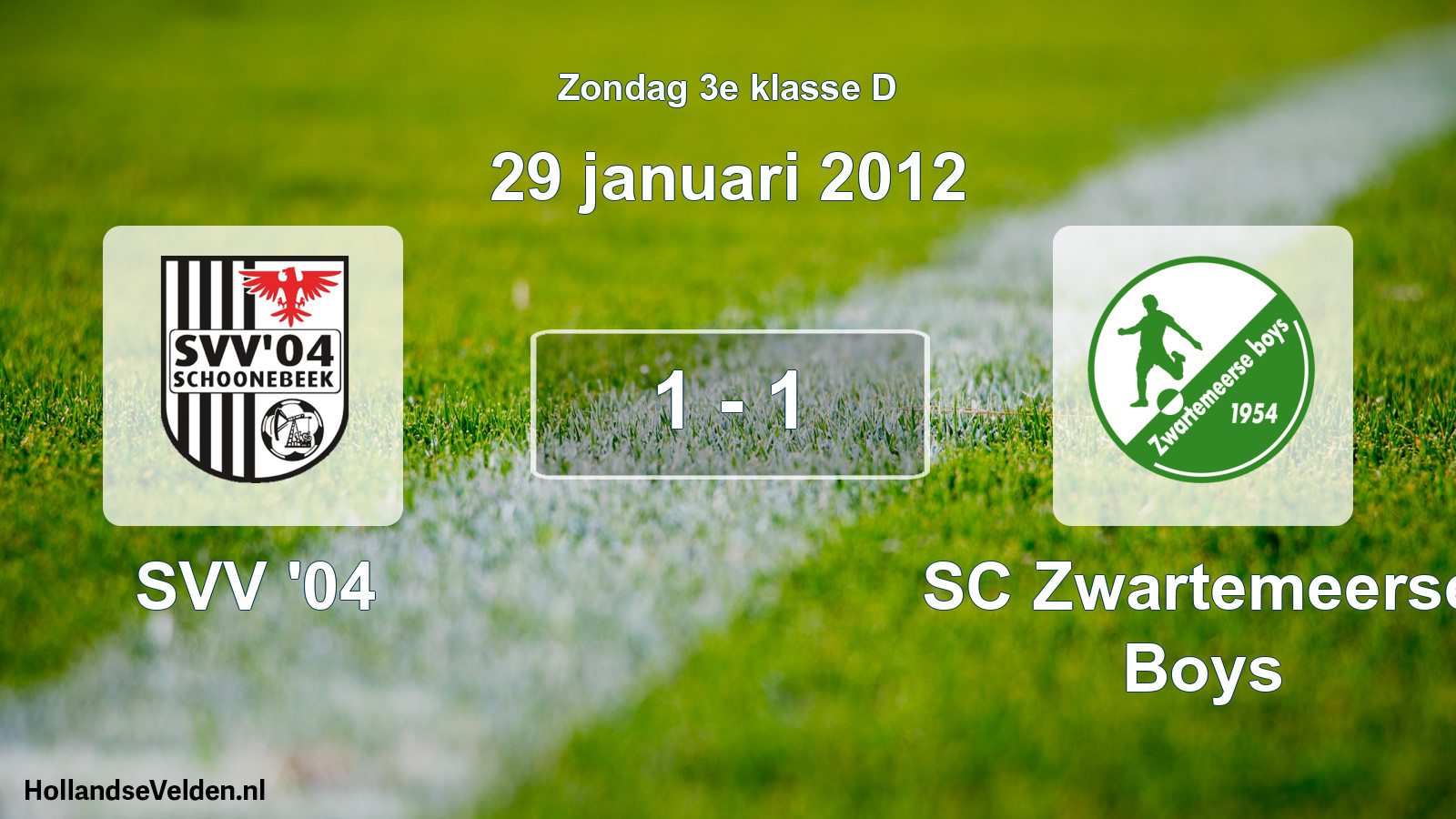 Total number of matches played: SVV '04 - SC Zwartemeerse Boys 1 - 1 (29 January 2012)