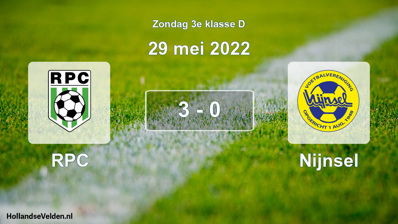 Total number of matches played: RPC - Nijnsel 3 - 0 (29 May 2022)