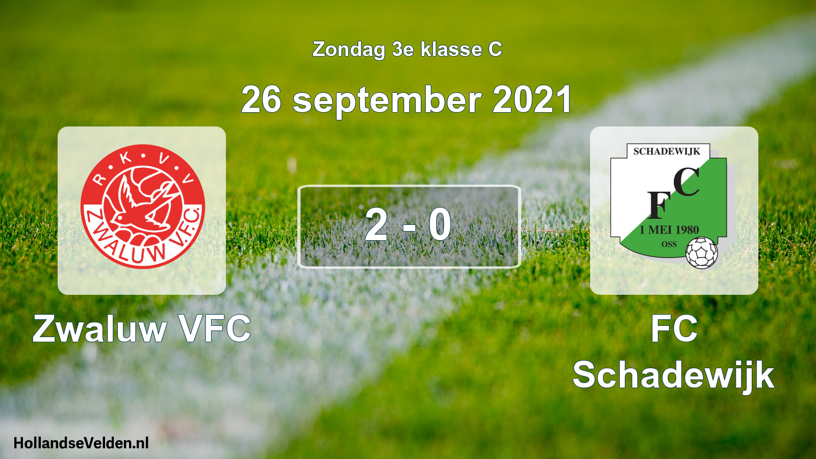 Total number of matches played: Zwaluw VFC - FC Schadewijk 2 - 0 (26 September 2021)