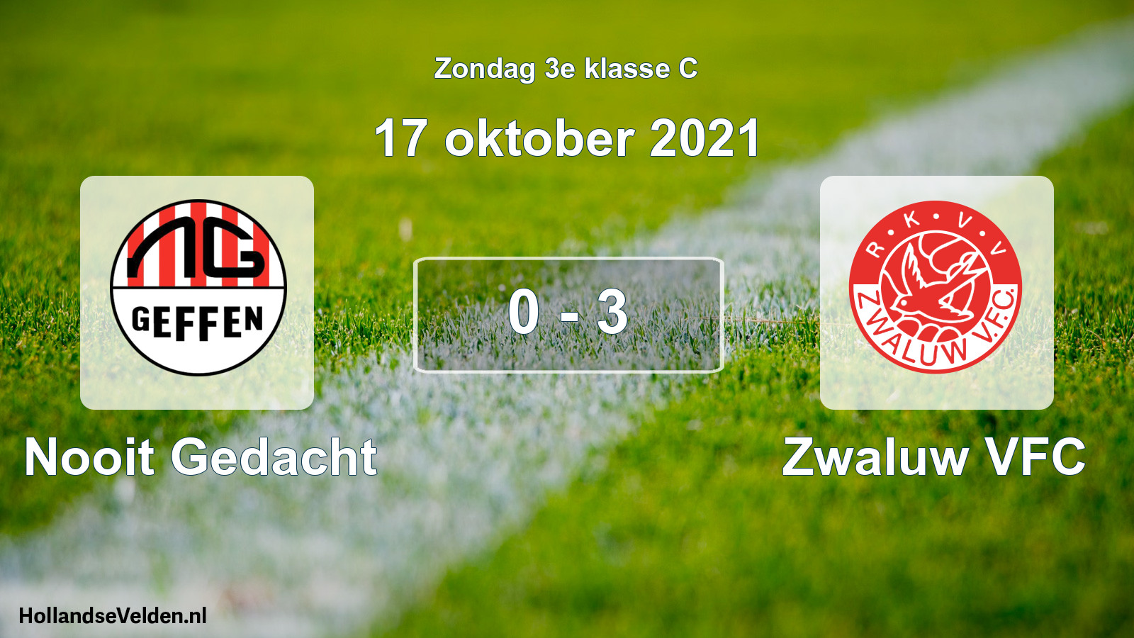 Total number of matches played: Nooit Gedacht - Zwaluw VFC 0 - 3 (17 October 2021)