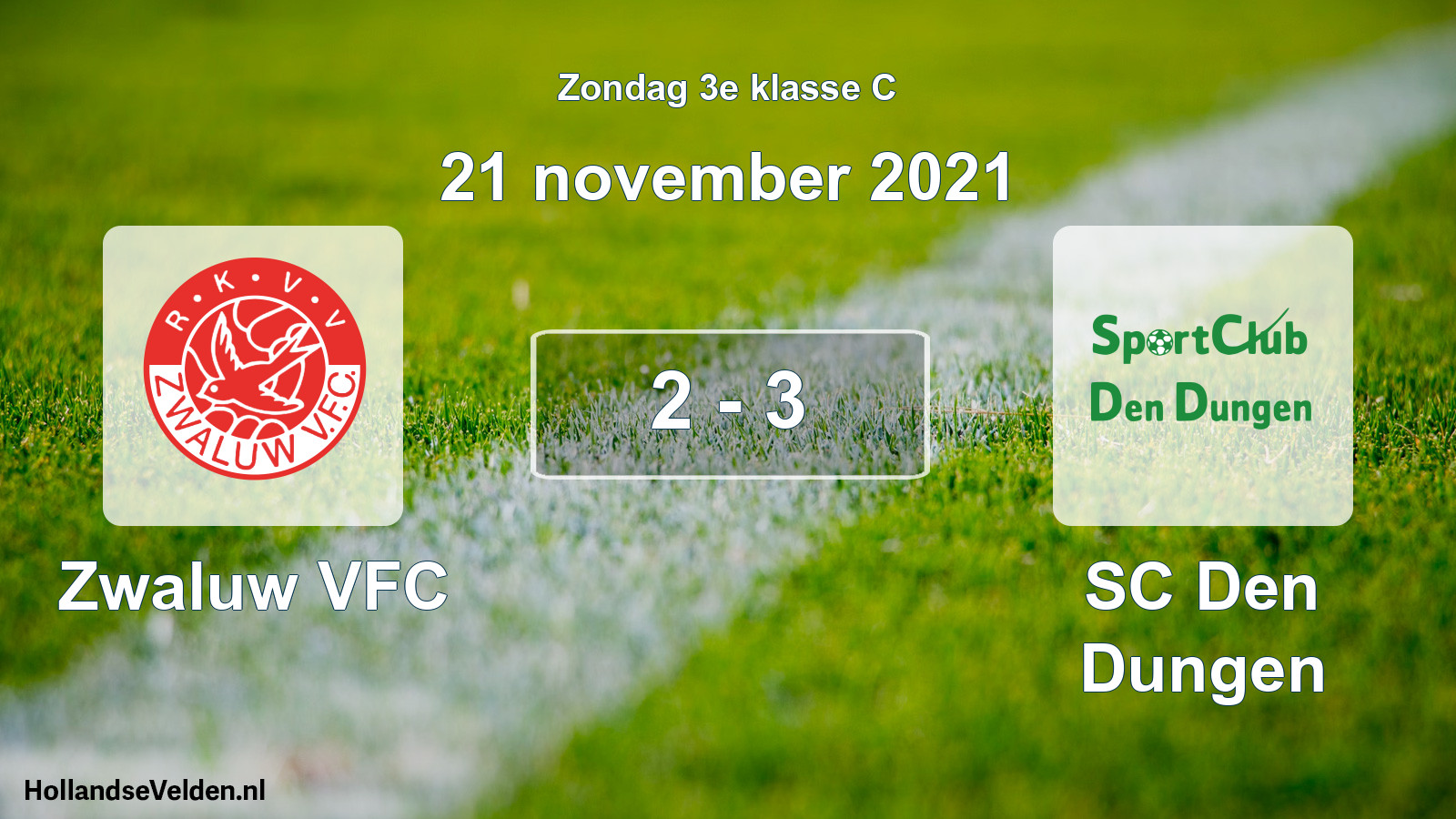 Total number of matches played: Zwaluw VFC - SC Den Dungen 2 - 3 (21 November 2021)