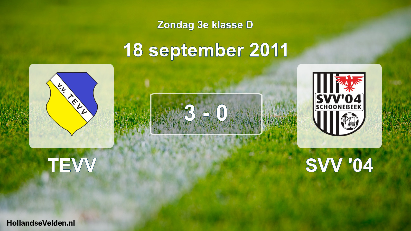 Total number of matches played: TEVV - SVV '04 3 - 0 (18 September 2011)