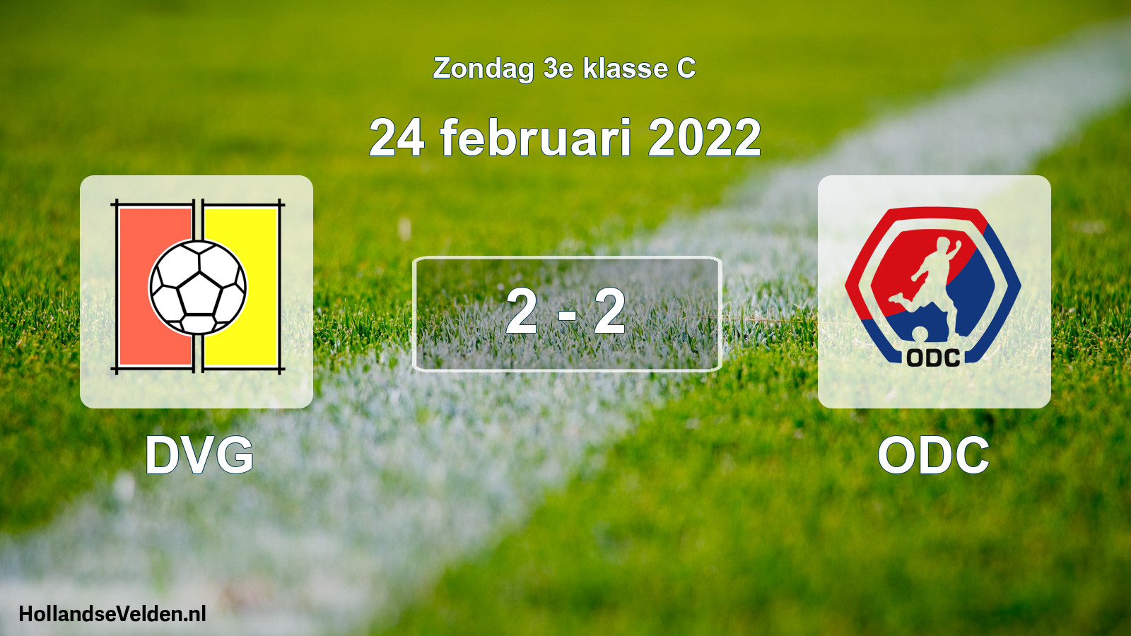 Total number of matches played: DVG - ODC 2 - 2 (24 February 2022)